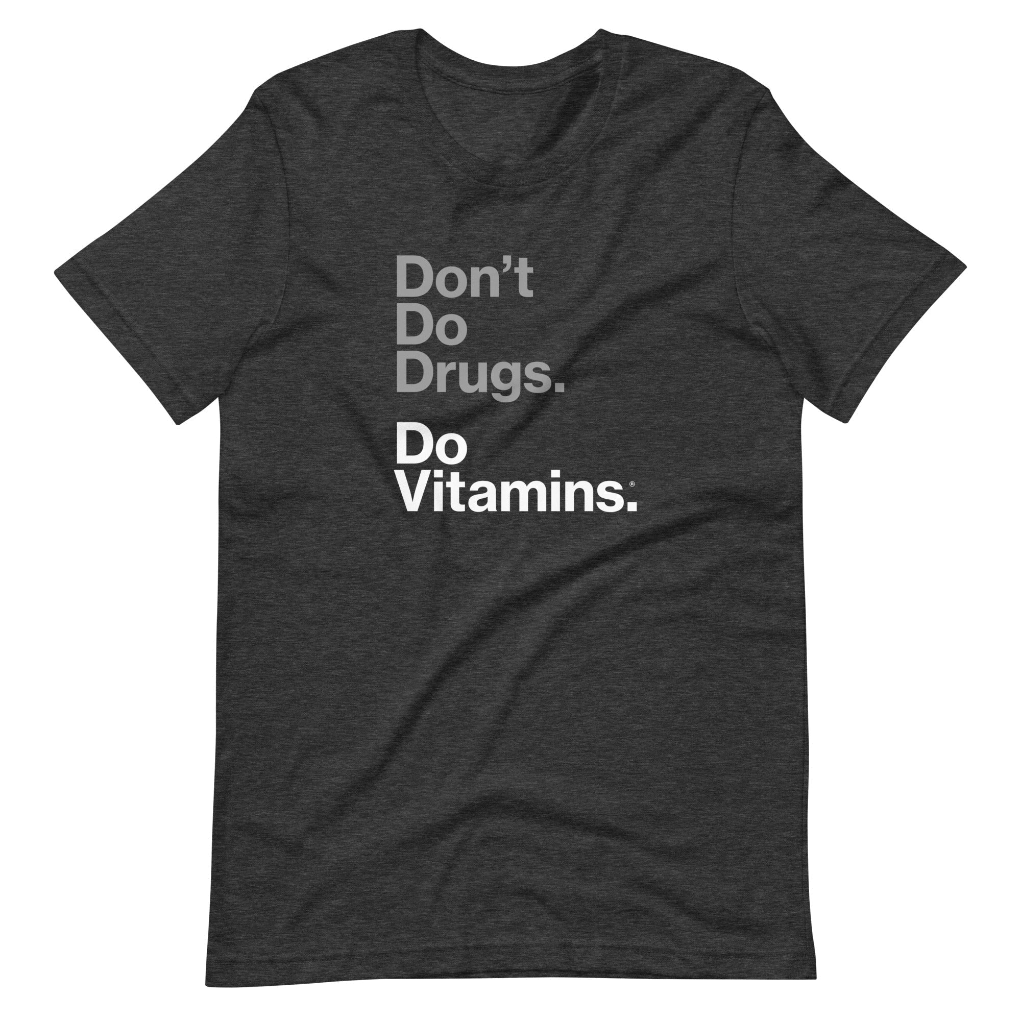 Don't Do Drugs T-Shirt - Do Vitamins